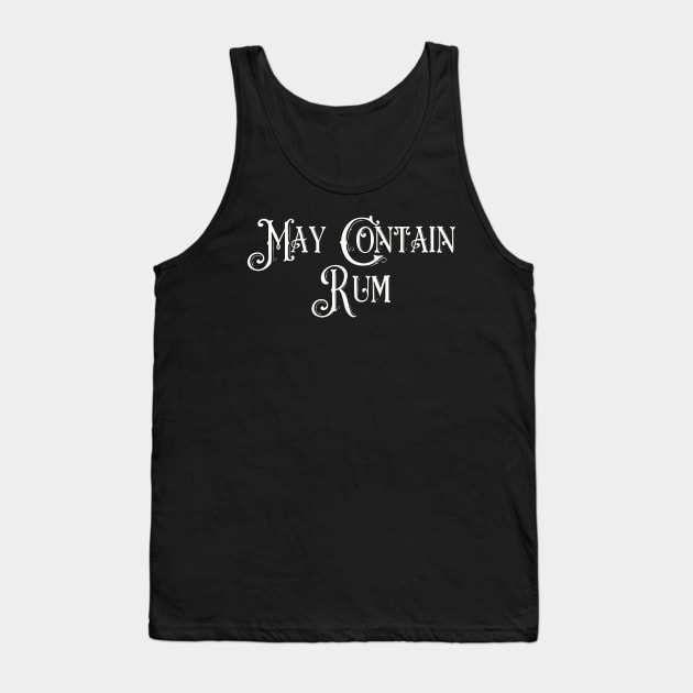 May Contain Rum Tank Top by Art from the Blue Room